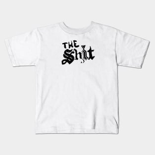 The Shit. Kids T-Shirt